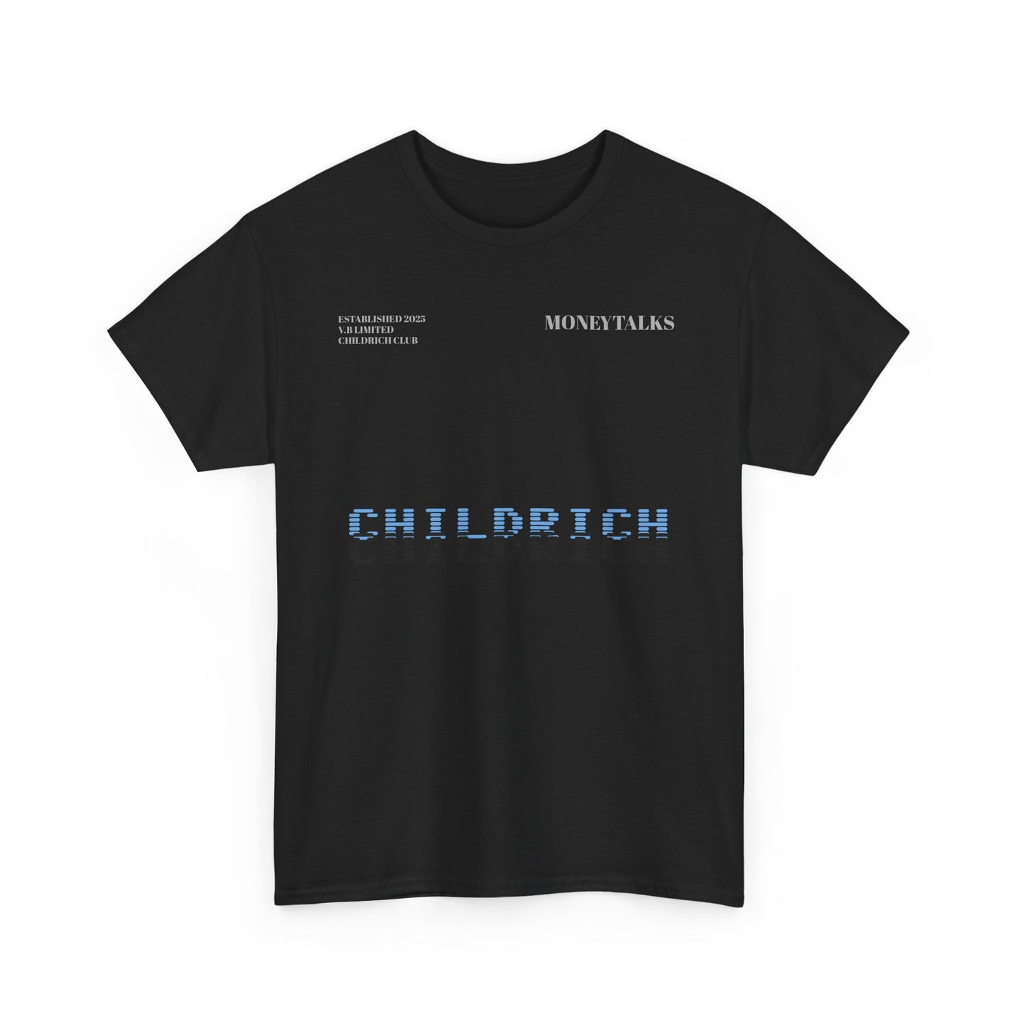 MONEYTALKS™  CHILDRICH T-SHIRT