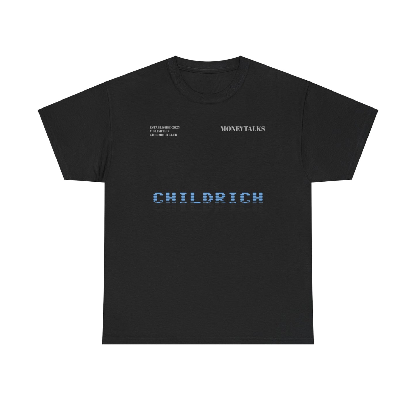 MONEYTALKS™  CHILDRICH T-SHIRT